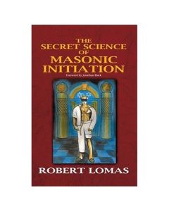 The Secret Science of Masonic Initiation