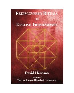 Rediscovered Rituals of English Freemasonry