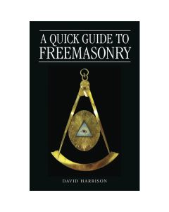 A Quick Guide to Freemasonry
