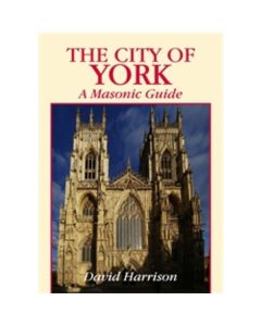 The City of York: A Masonic Guide