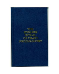 The English Ritual of Craft Freemasonry