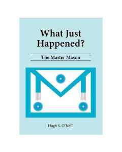 What Just Happened? The Master Mason