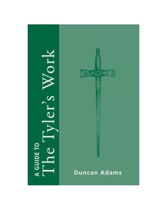 A Guide to the Tyler's Work